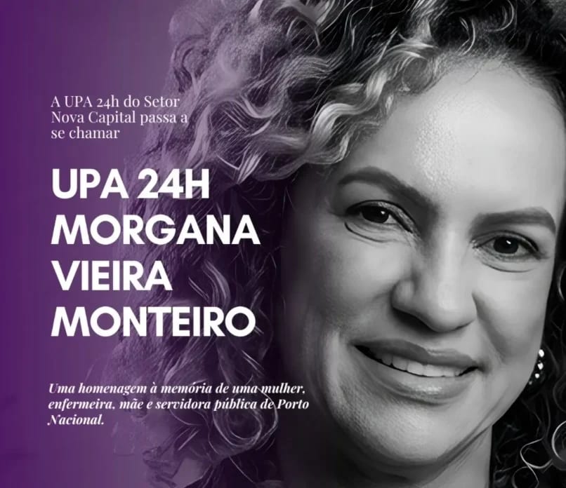 Vítima de feminicídio, Morgana terá nome eternizado em UPA de Porto Nacional
