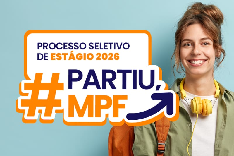 MPF em Sergipe divulga novo cronograma do 2º Processo Seletivo Unificado de Estágio 2026