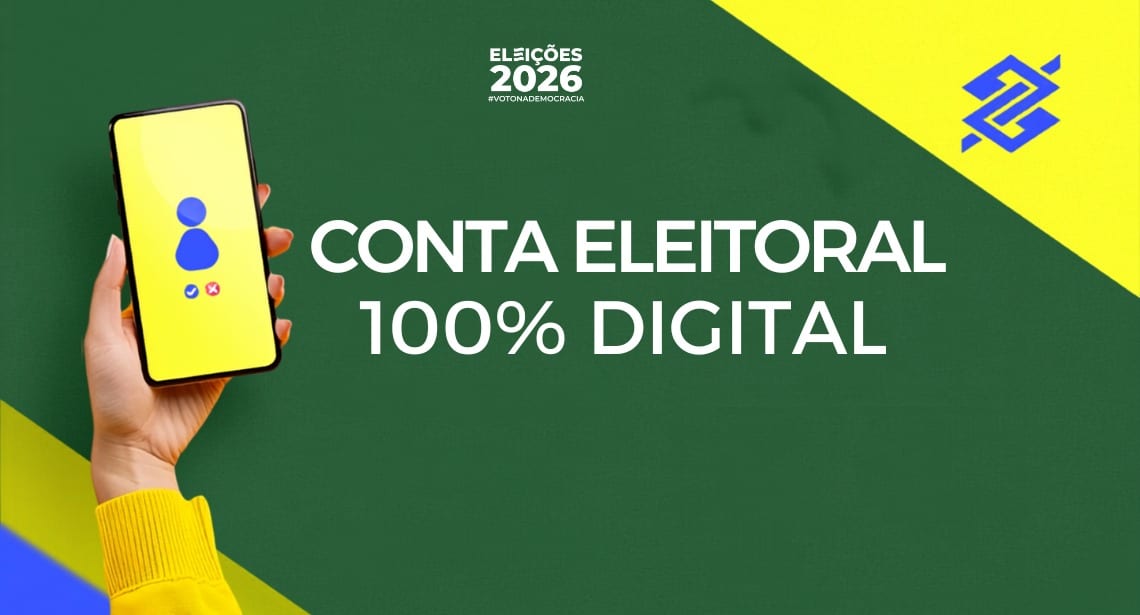 Banco do Brasil lança Conta Eleitoral Digital BB 2026 para campanhas