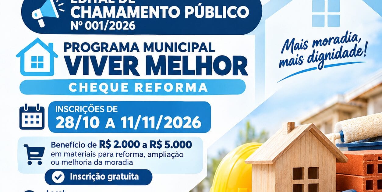 PREFEITURA DE ARAGUAPAZ ABRE INSCRIÇÕES PARA O PROGRAMA VIVER MELHOR — CHEQUE REFORMA.