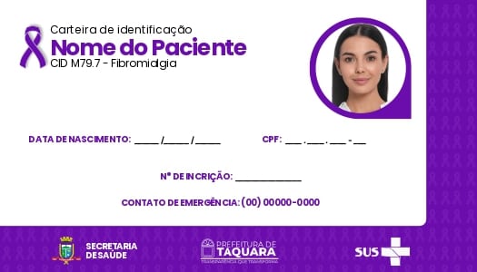 Taquara inicia emissão da Carteira da Pessoa com Fibromialgia