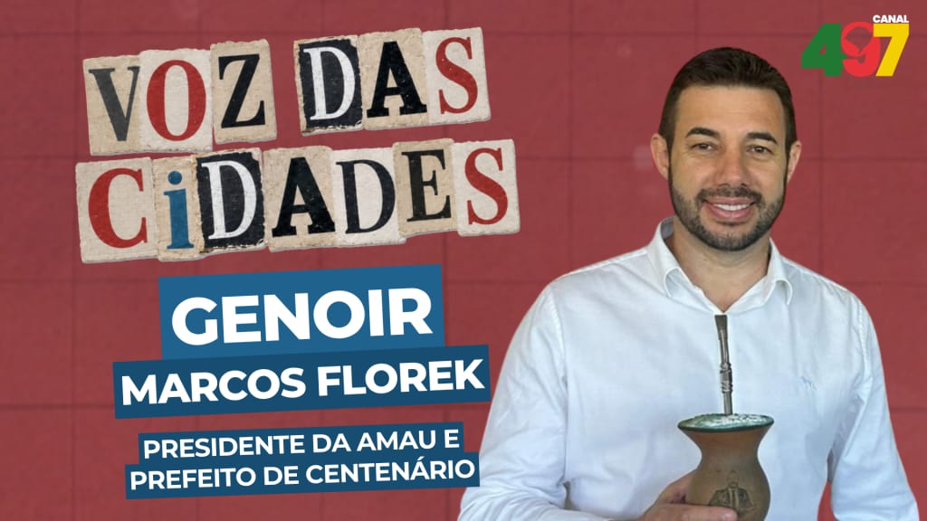 No Canal 497 de hoje: assista à entrevista do presidente da AMAU e prefeito de Centenário, Genoir Marcos Florek