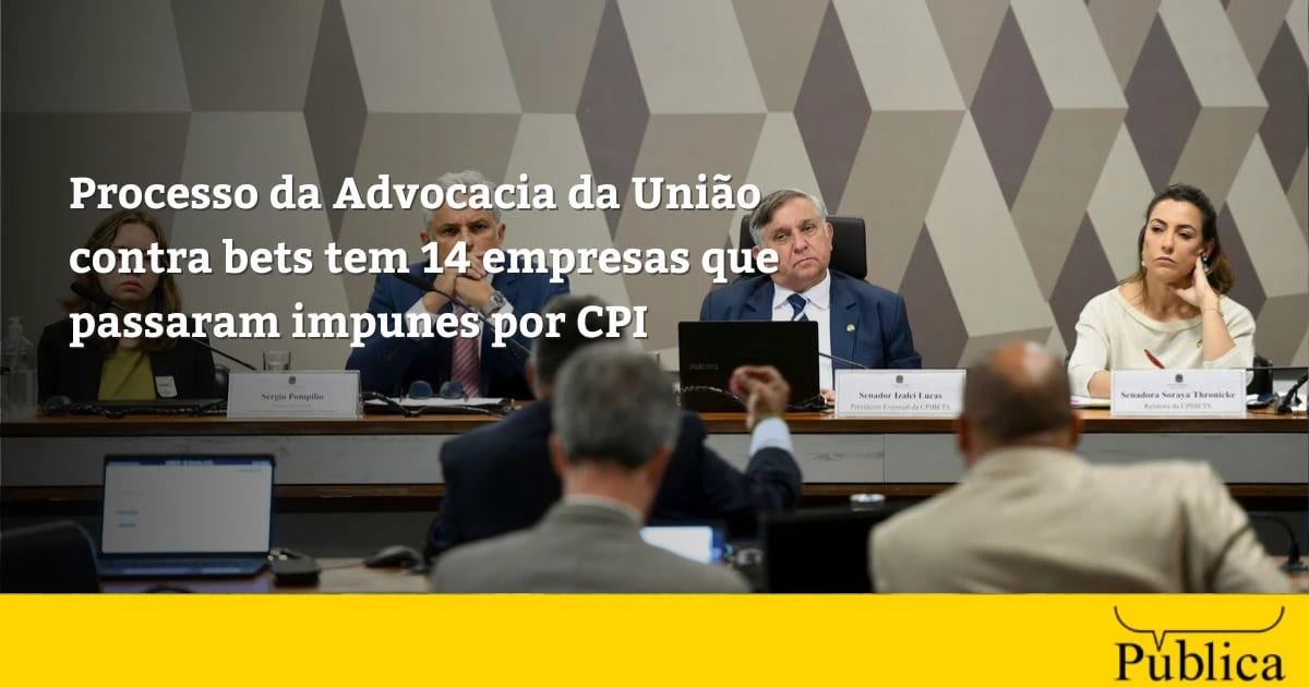 Processo da Advocacia da União contra bets tem 14 empresas que passaram impunes por CPI