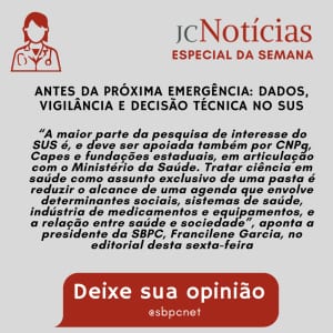 SBPC pede Plataforma Nacional de Dados e vigilância para proteger o SUS