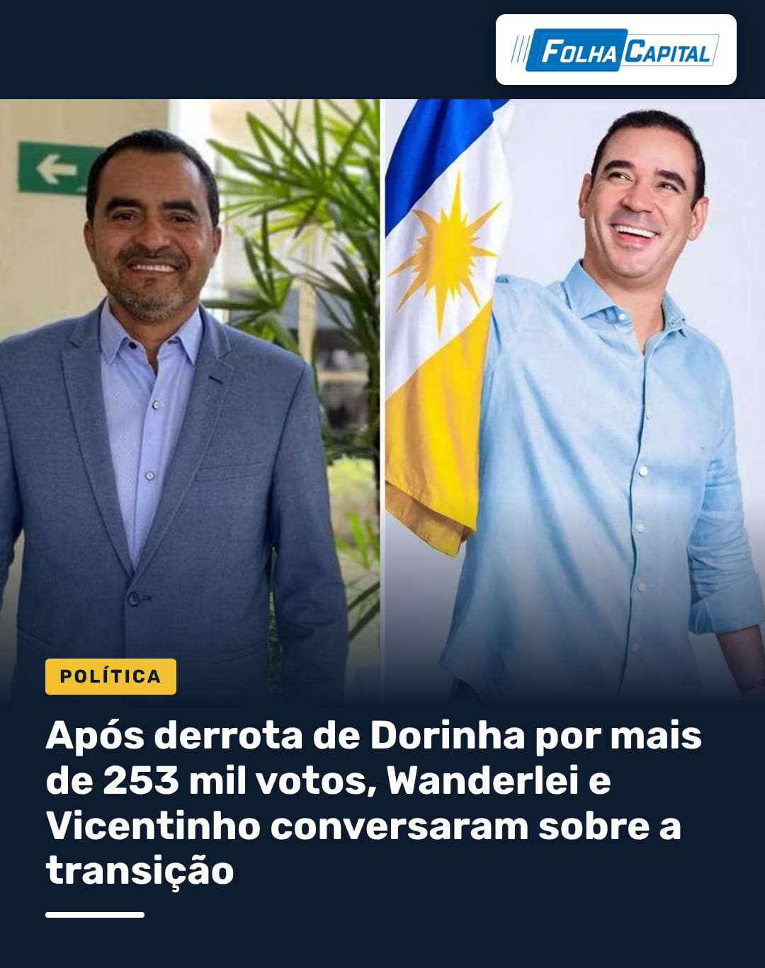 Após derrota de Dorinha por mais de 253 mil votos, Wanderlei e Vicentinho conversaram sobre a transição