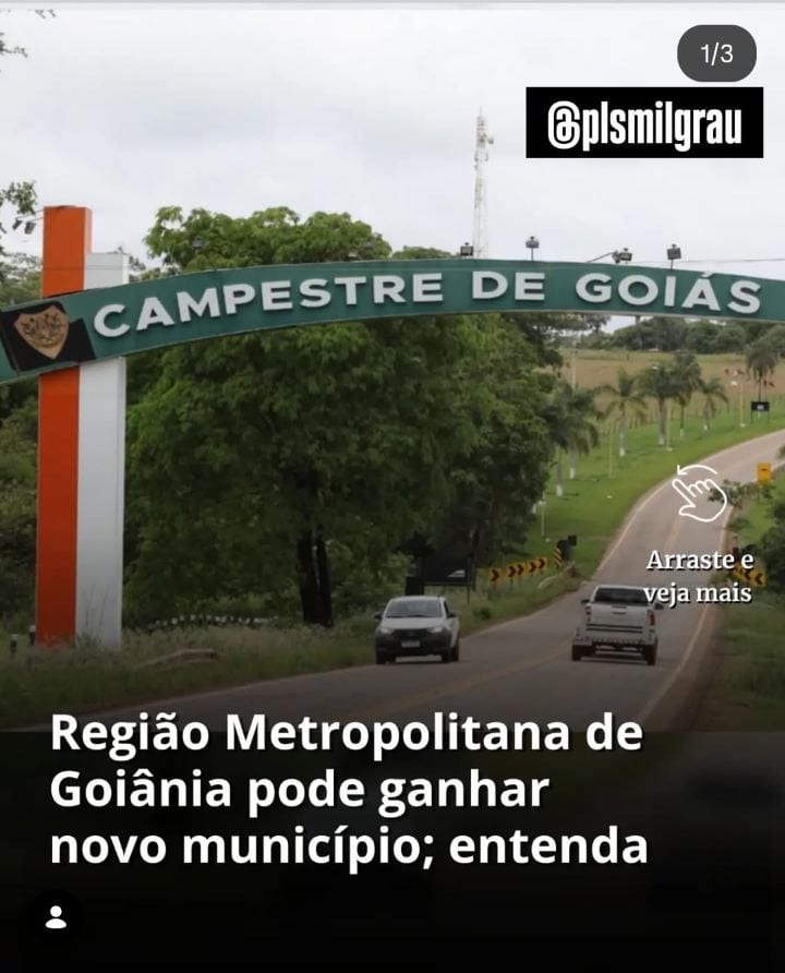 Campestre de Goiás pode se tornar o mais novo integrante da Região Metropolitana de Goiânia (RMG).