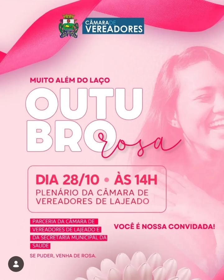 HOJE TEM OUTUBRO ROSA NA CÂMARA!