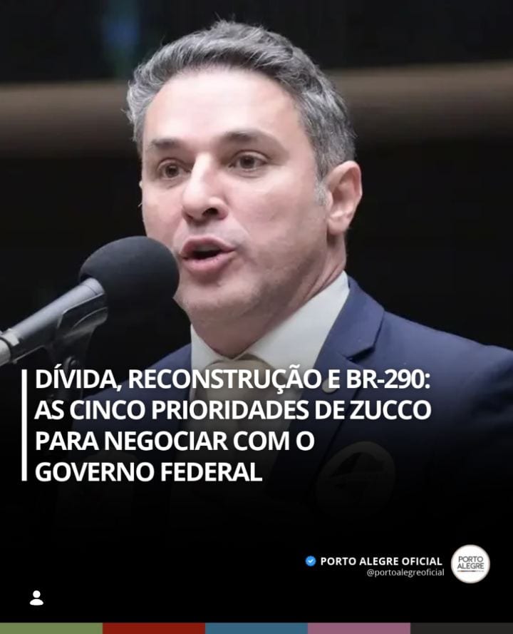 Dívida, reconstrução e BR-290: as cinco prioridades de Zucco para negociar com o governo federal