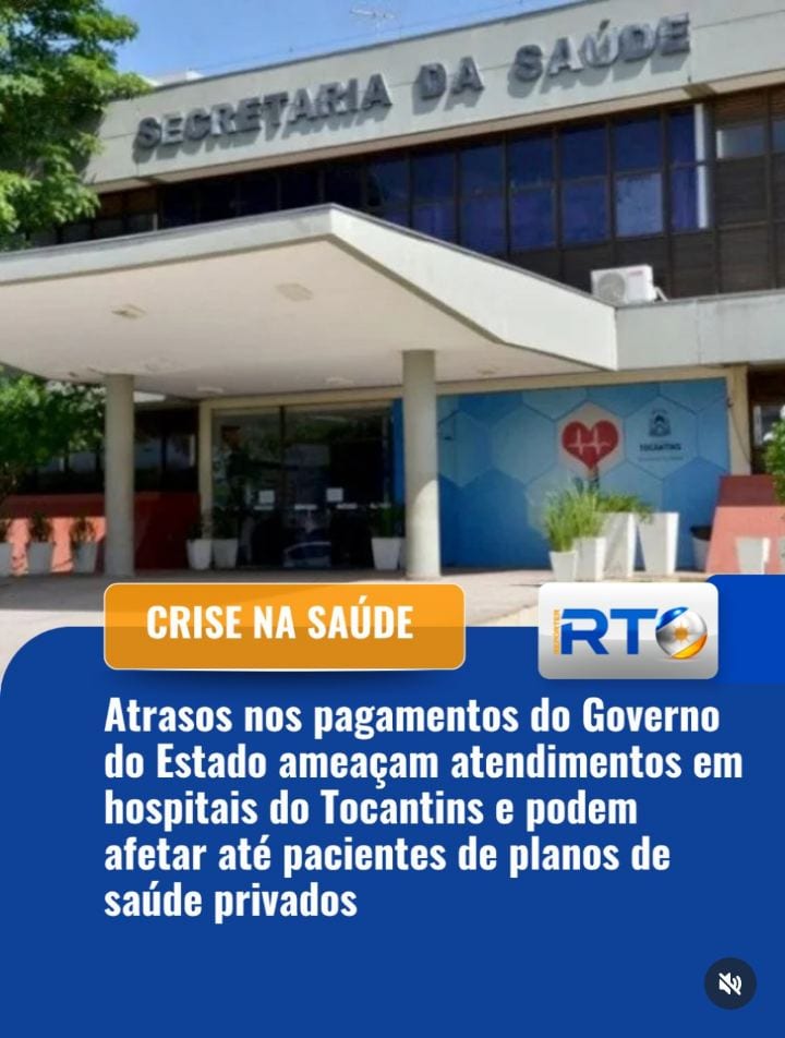 Atraso do Governo do Tocantins põe hospitais privados em risco