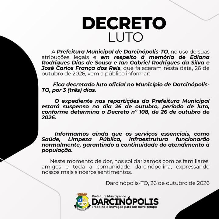 A Prefeitura Municipal de Darcinópolis-TO, no uso de suas atribuções legais e em respeito à memória de Ediana Rodrigues