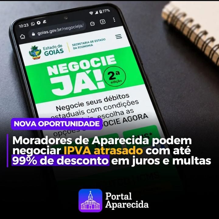 Moradores de Aparecida de Goiânia que estão com o IPVA atrasado têm até 3 de novembro para negociar suas dívidas com des