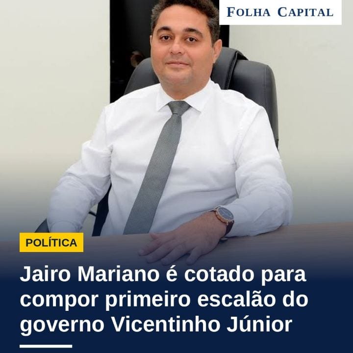 O ex-prefeito de Pedro Afonso Jairo Soares Mariano é um dos nomes cotados para integrar o primeiro escalão do governo de