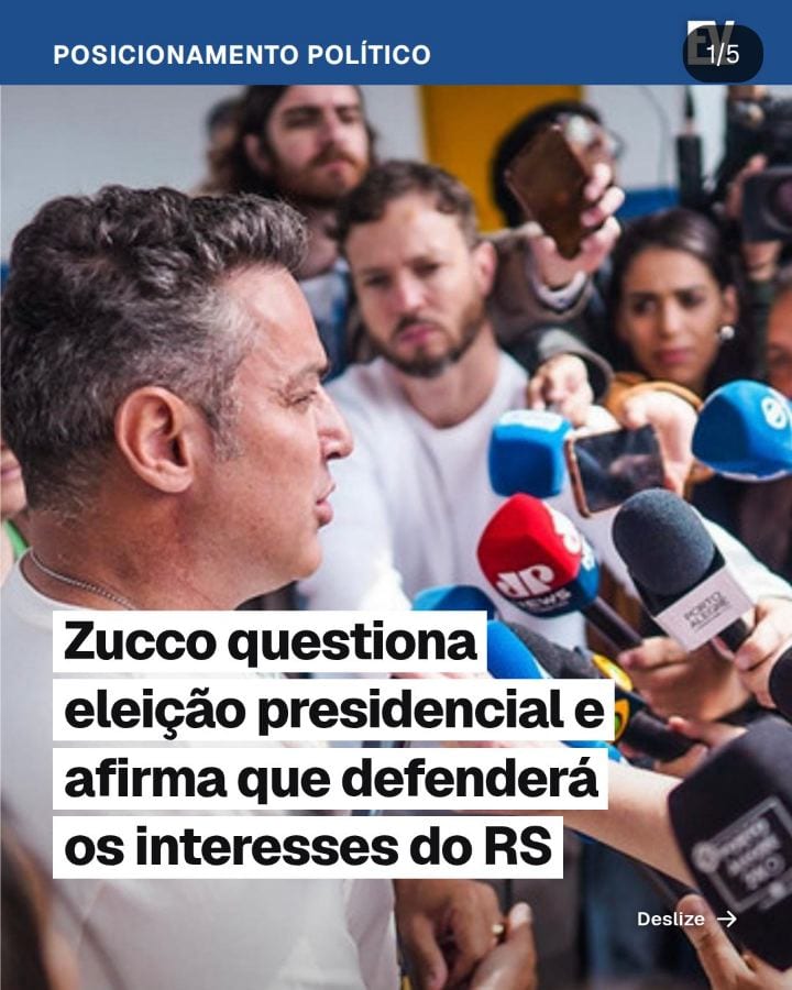 POSICIONAMENTO POLÍTICO | Zucco questiona eleição presidencial e promete defender interesses do RS acima de diferenças p