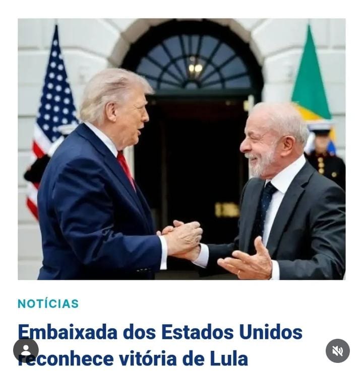 Relatório - A Embaixada dos Estados Unidos no Brasil reconheceu a reeleição de Luiz Inácio Lula da Silva (PT) como um re