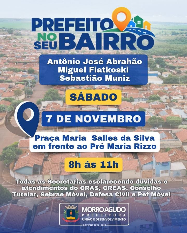 PREFEITO NO SEU BAIRRO REÚNE TODAS AS SECRETARIAS MUNICIPAIS PARA LEVAR SERVIÇOS, ORIENTAÇÕES E ATIVIDADES GRATUITAS À P