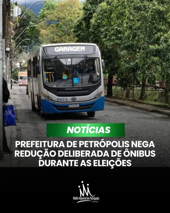 A Prefeitura de Petrópolis negou ter determinado a retirada de ônibus de circulação para prejudicar o processo eleitoral