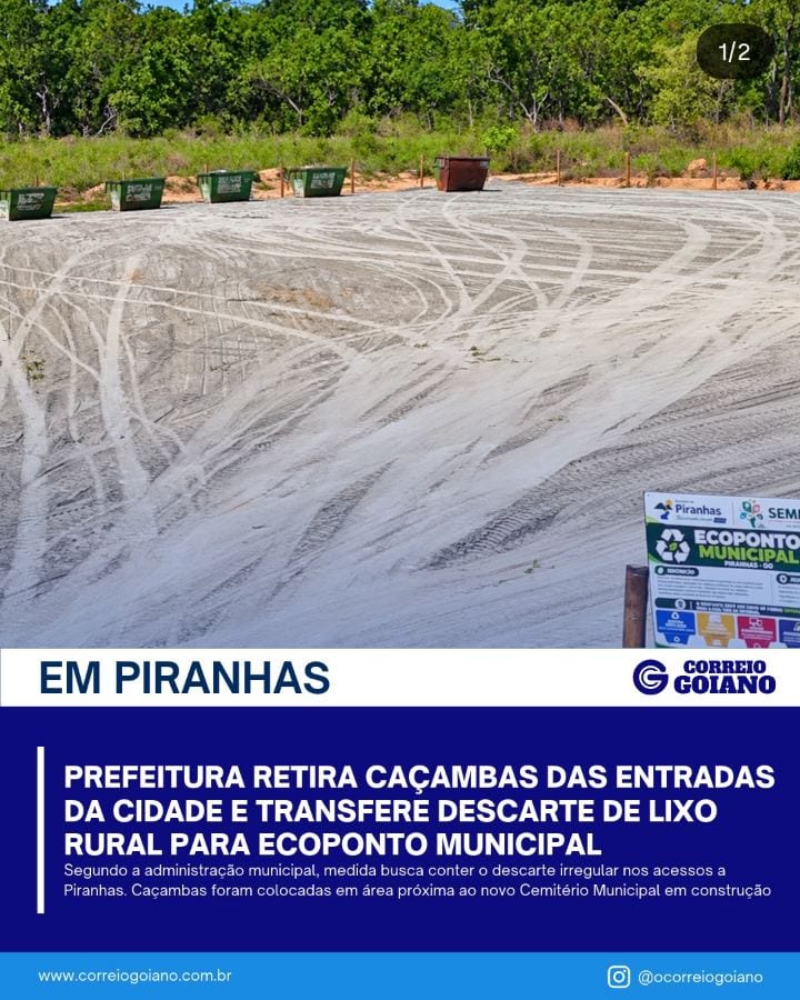Piranhas remove caçambas das entradas e leva ao novo Ecoponto Municipal