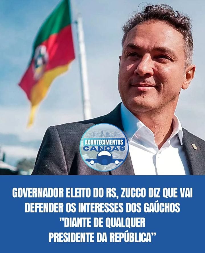 ZUCCO AFIRMA QUE VAI DEFENDER OS GAÚCHOS, INDEPENDENTEMENTE DE QUEM OCUPE A PRESIDÊNCIA