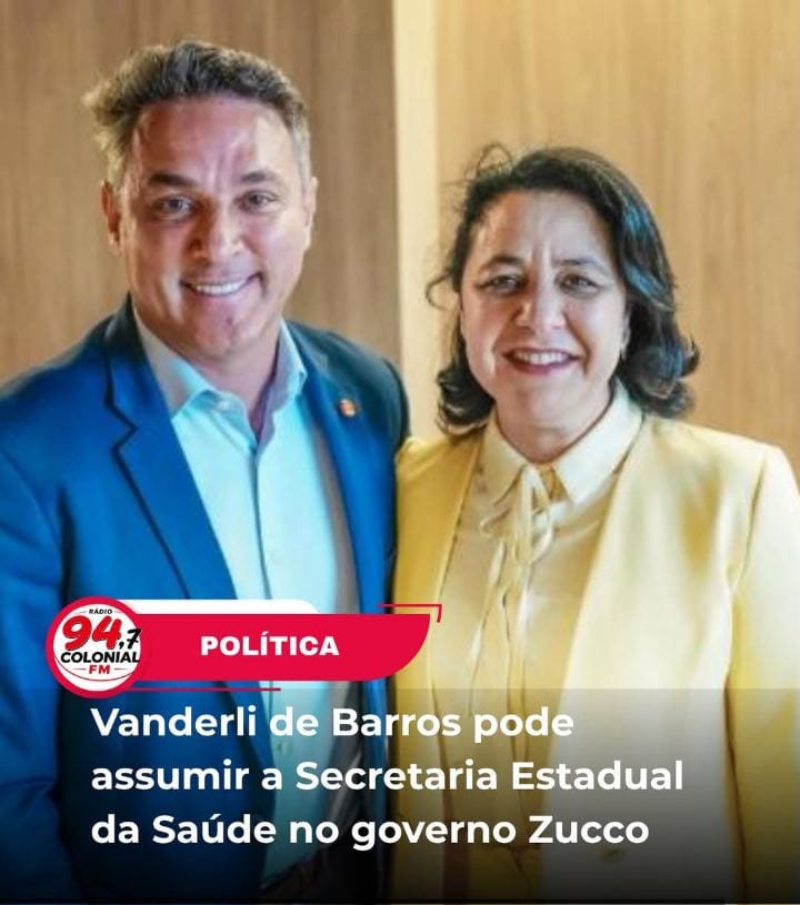 Vanderli de Barros pode assumir a Secretaria Estadual da Saúde no governo Zucco