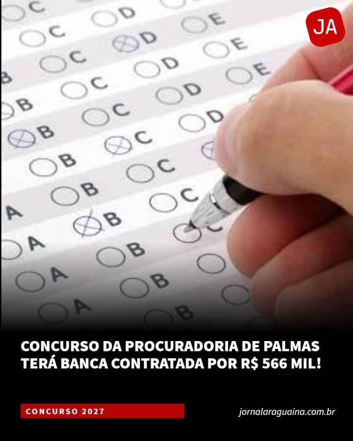 Concurso da Procuradoria de Palmas terá banca contratada por R$ 566 mil!