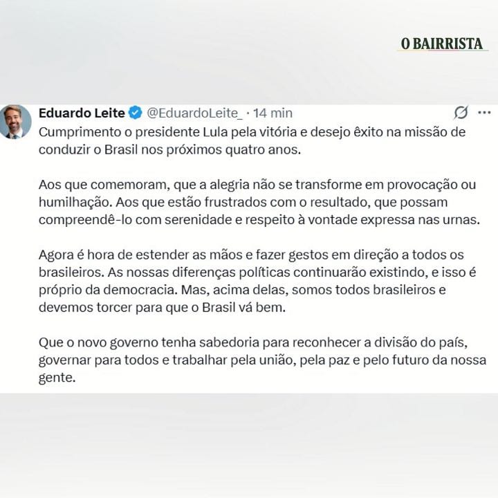 O governador Eduardo Leite publicou uma mensagem nas redes sociais após a confirmação da vitória de Lula.