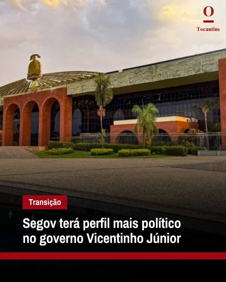 A Secretaria de Governo (Segov) deverá ter um perfil mais político na gestão do governador eleito Vicentinho Júnior (PSD