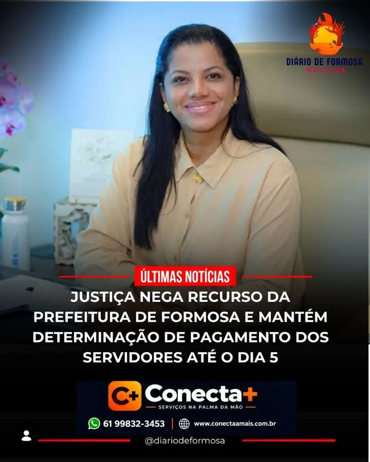 A Prefeitura de Formosa teve um pedido de liminar em recurso negado pelo Tribunal de Justiça de Goiás (TJGO), segundo in