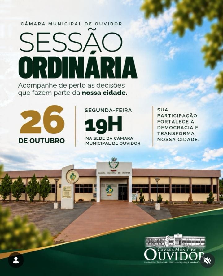 Participe da sessão ordinária na Câmara Municipal de Ouvidor, a partir das 19h.