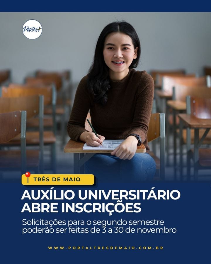 As inscrições para o Auxílio Universitário de Três de Maio estarão abertas de 3 a 30 de novembro, referentes ao segundo