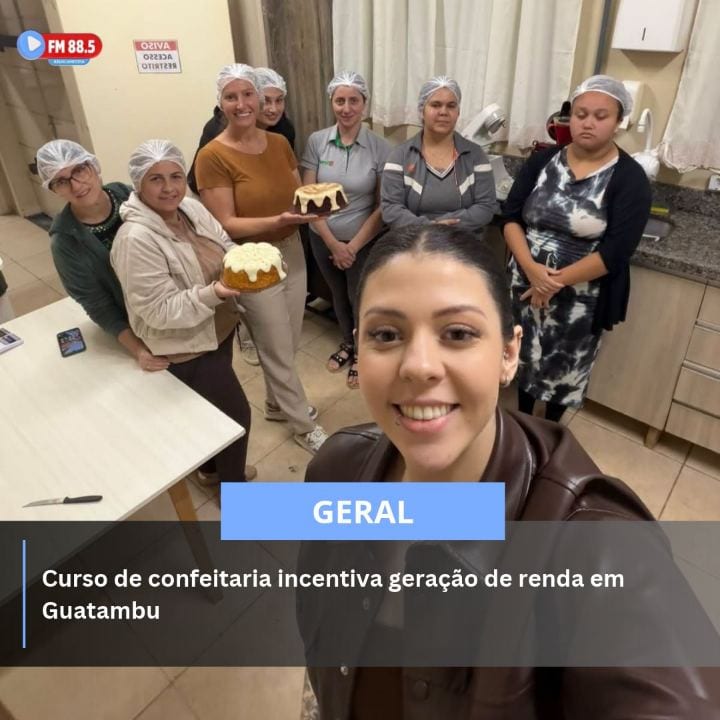 O Curso de Confeitaria promovido pela Prefeitura Municipal de Guatambu, no Oeste de Santa Catarina, em parceria com a ON