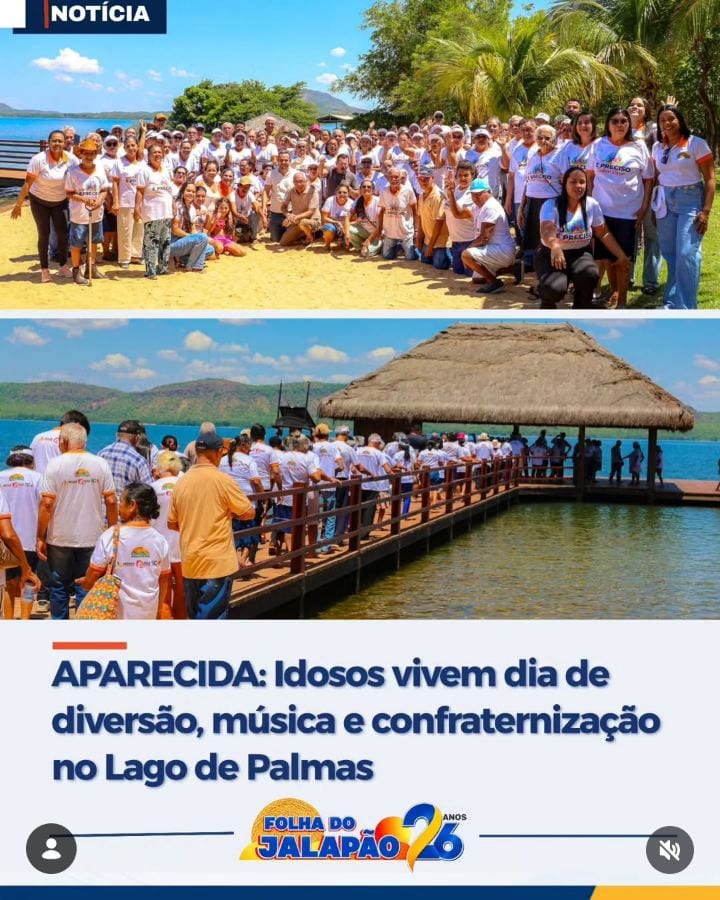APARECIDA: Idosos vivem dia de diversão, música e confraternização no Lago de Palmas