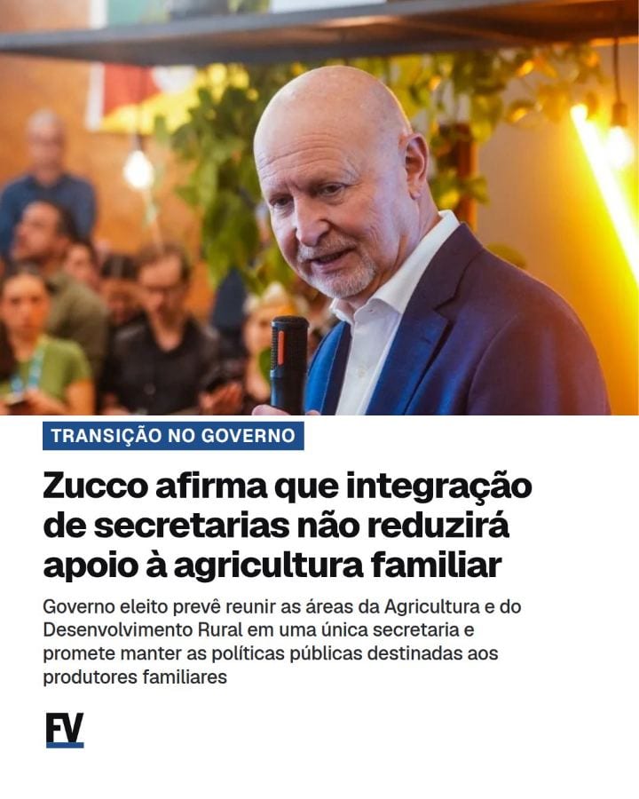 TRANSIÇÃO NO GOVERNO DO RS | Governo Zucco garante que fusão de secretarias não reduzirá apoio à agricultura familiar