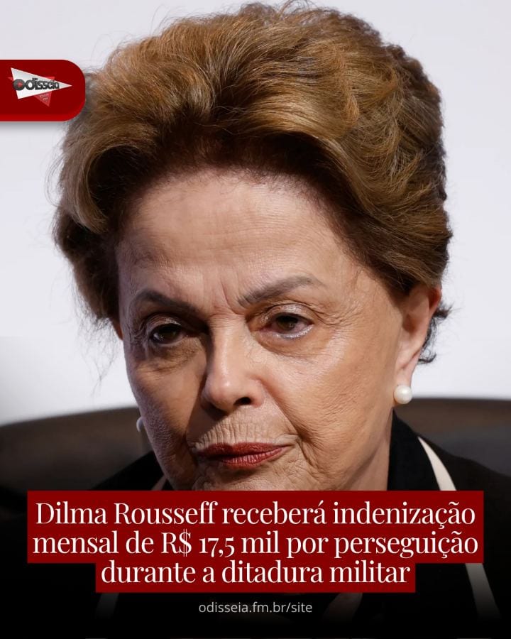 A ex-presidente Dilma Rousseff (PT) receberá um pagamento indenizatório mensal de R$ 17.562,80 em razão da perseguição s