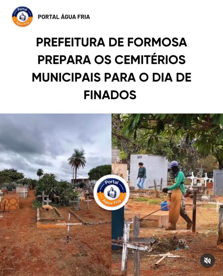 PREFEITURA DE FORMOSA PREPARA CEMITÉRIOS MUNICIPAIS PARA O DIA DE FINADOS