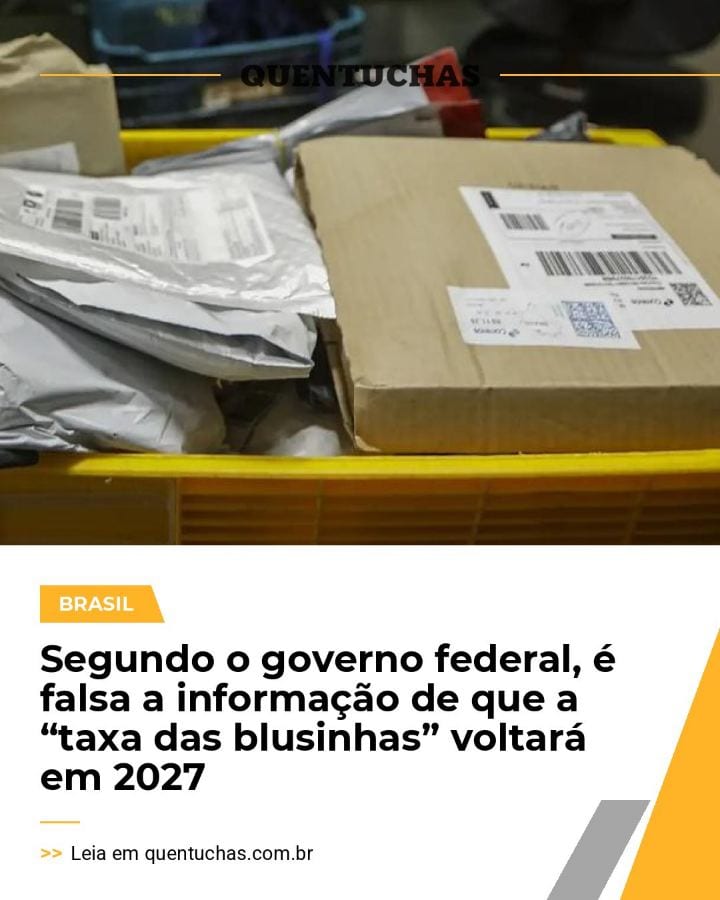 GOVERNO FEDERAL NEGA VOLTA DA “TAXA DAS BLUSINHAS” EM 2027