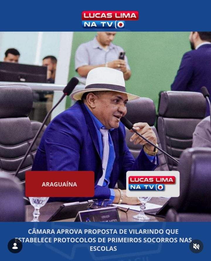 CÂMARA DE ARAGUAÍNA APROVA PROJETO DE VILARINDO QUE REFORÇA SEGURANÇA NAS ESCOLAS