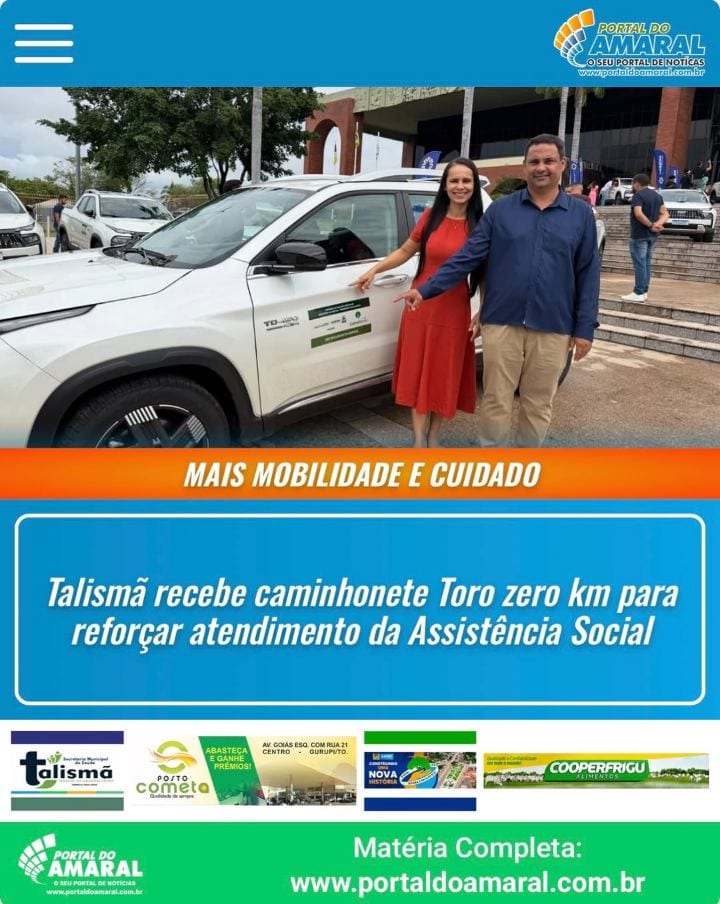 Talismã recebe caminhonete Toro zero km para reforçar atendimento da Assistência Social