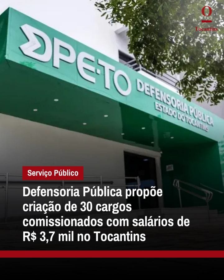 A Defensoria Pública do Tocantins encaminhou à Assembleia Legislativa o Projeto de Lei Complementar nº 05/2026, que prev
