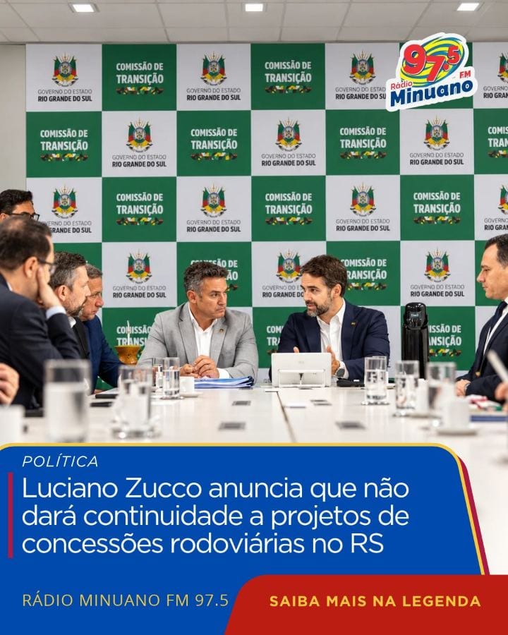 LUCIANO ZUCCO ANUNCIA QUE NÃO DARÁ CONTINUIDADE A PROJETOS DE CONCESSÕES RODOVIÁRIAS NO RS