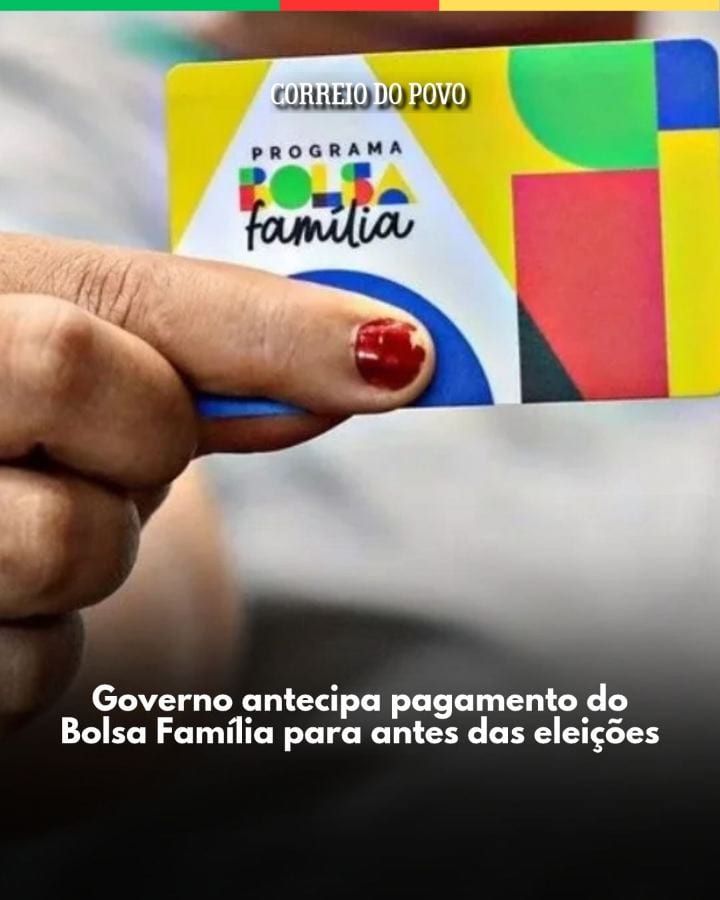 Governo antecipa pagamento do Bolsa Família; começa nesta segunda (19)