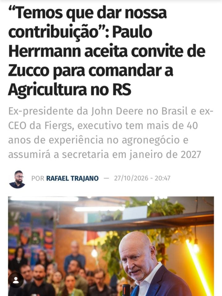 “TEMOS QUE DAR NOSSA CONTRIBUIÇÃO”: PAULO HERRMANN ACEITA CONVITE DE ZUCCO PARA COMANDAR A AGRICULTURA NO RS