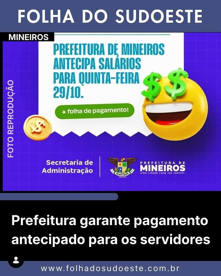 A Prefeitura de Mineiros confirma para quinta-feira (29/10) a quitação da folha salarial de outubro de 2026 de todos os