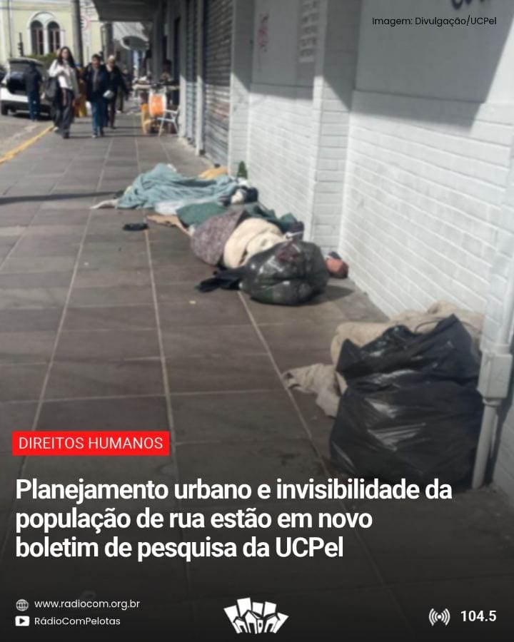 UCPel lança boletim sobre população em situação de rua e igualdade racial em Pelotas