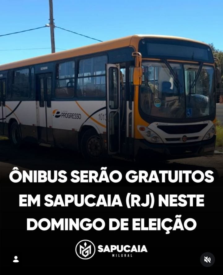 ÔNIBUS SERÃO GRATUITOS EM SAPUCAIA (RJ) NESTE DOMINGO DE ELEIÇÃO