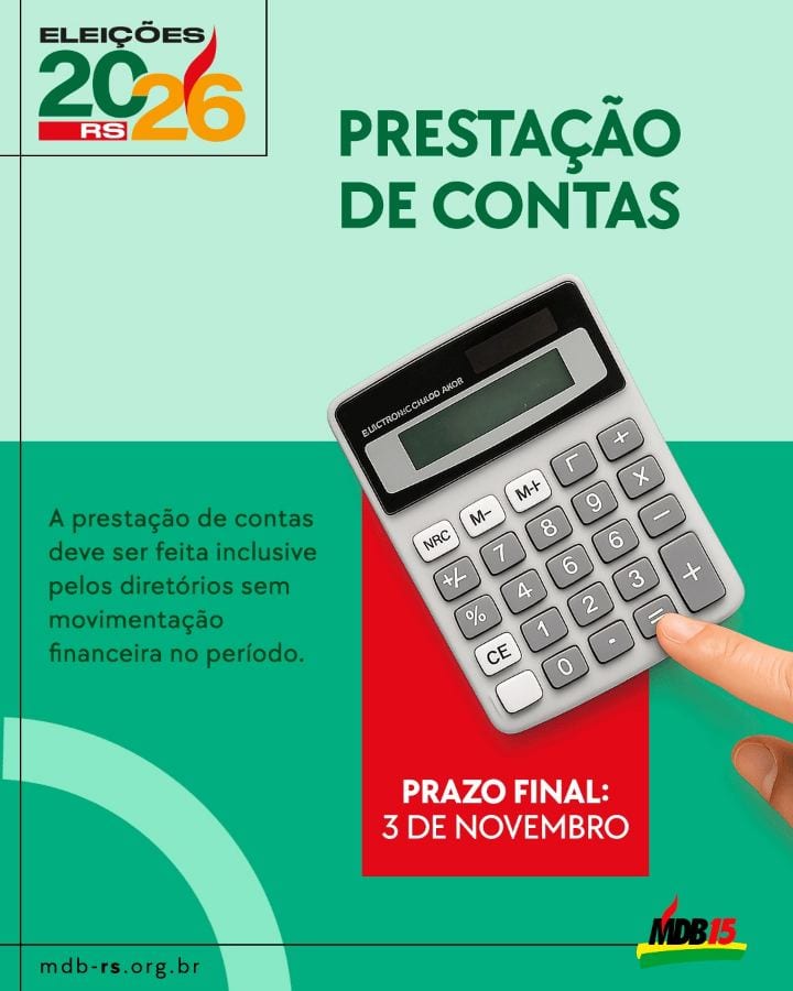 PRESTAÇÃO DE CONTAS | A assessoria contábil do MDB-RS orienta para a entrega das Prestações de Contas Finais da campanha