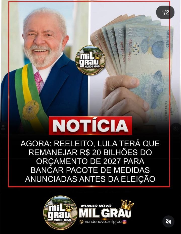 LULA TERÁ QUE REMANEJAR CERCA DE R$ 20 BILHÕES DO ORÇAMENTO DE 2027 PARA CUSTEAR MEDIDAS ANUNCIADAS NA CAMPANHA