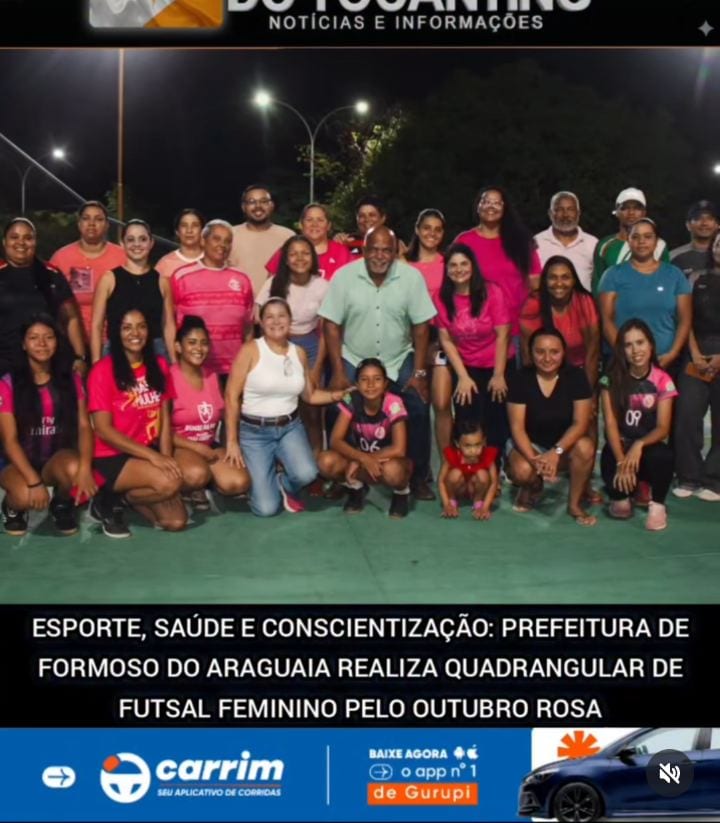 Esporte, Saúde e Conscientização: Prefeitura de Formoso do Araguaia realiza Quadrangular de Futsal Feminino pelo Outubro