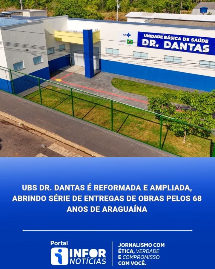 UBS Dr. Dantas é reformada e ampliada, abrindo série de entregas de obras pelos 68 anos de Araguaína