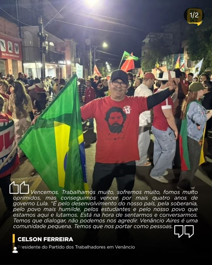 O presidente do Partido dos Trabalhadores (PT) de Venâncio Aires, Celson Ferreira, comemorou a reeleição de Luiz Inácio