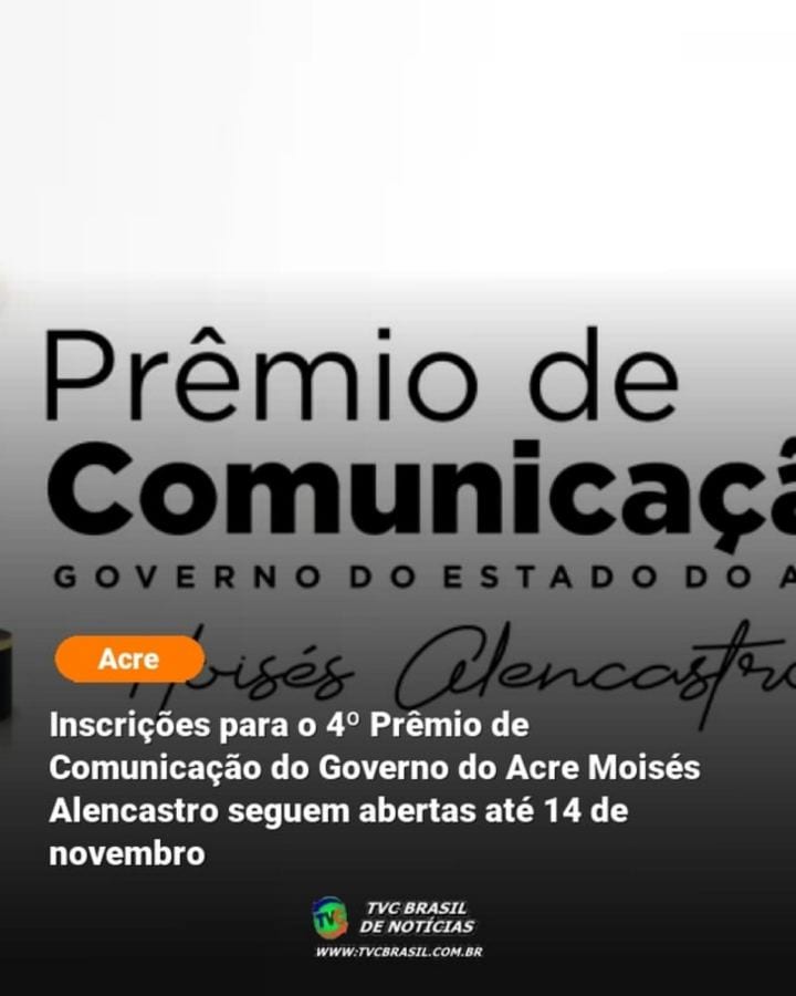 Estão abertas, até as 23h59 do dia 14 de novembro de 2026, as inscrições para o 4º Prêmio de Comunicação do Governo do E